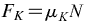 F_K = mu_K N